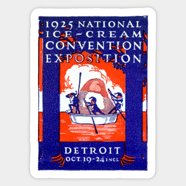 1925 Detroit National Ice Cream Convention Ice Cream Sticker
